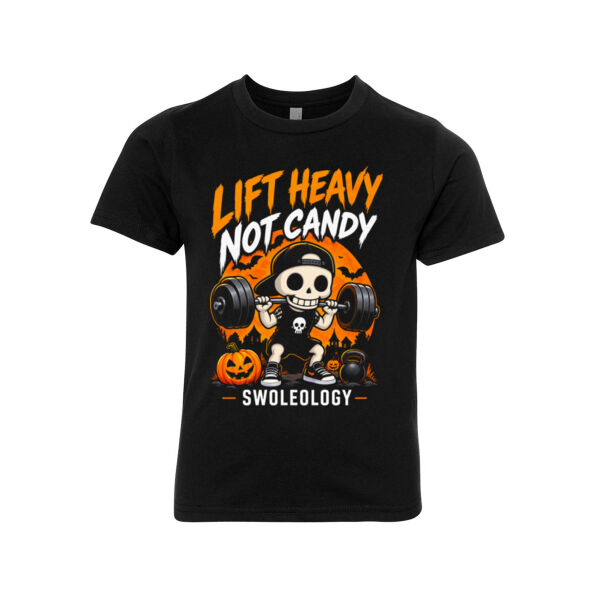 LIFT HEAVY NOT CANDY - YOUTH T-SHIRT Thumbnail